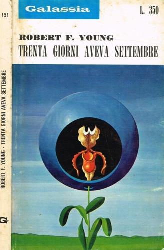 Galassia. Trenta giorni aveva settembre - Robert J. Young - copertina