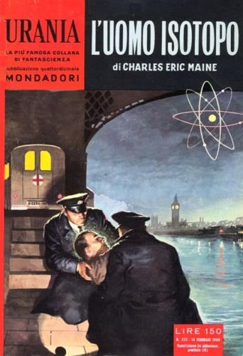 L' uomo isotopo. N. 223, 14 febbraio 1960 - Charles Eric Maine - copertina