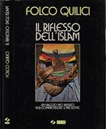Il riflesso dell'Islam. Un viaggio nel passato per comprendere il presente