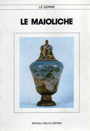 Le maioliche - copertina