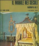 Il mobile nei secoli. Inghilterra Vol. I