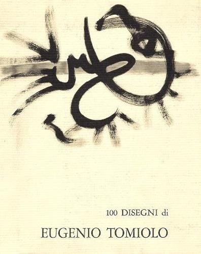 Eugenio Tomiolo. 100 disegni 1933 - 1983 - copertina