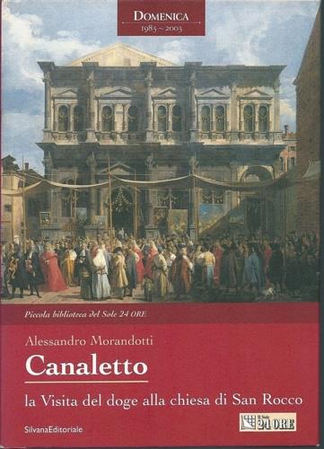 Canaletto. La visita del doge alla chiesa di San Rocco - Alessandro Morandotti - copertina
