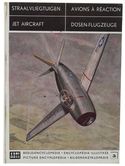 Düsen-Flugzeuge - Jet Aircraft - Avions a Reaction - Straalvliegtuigen. (Bilderenzyklopädie, 5) - copertina