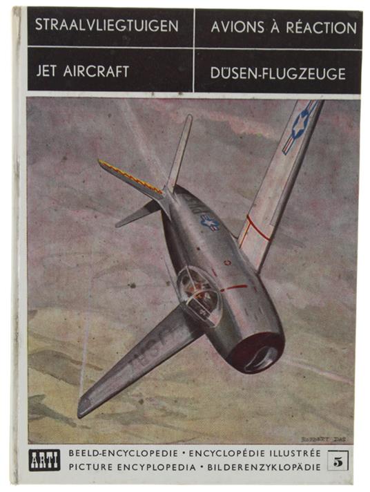 Düsen-Flugzeuge - Jet Aircraft - Avions a Reaction - Straalvliegtuigen. (Bilderenzyklopädie, 5) - copertina