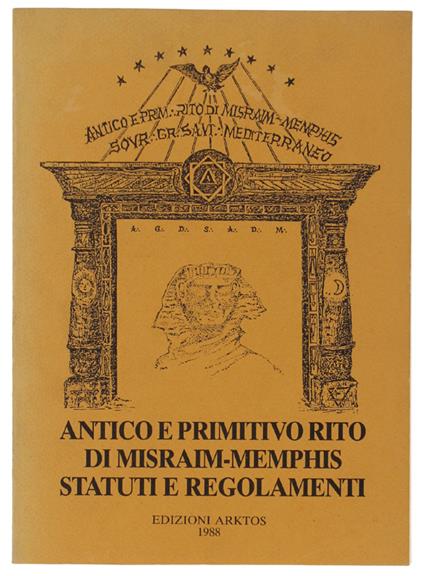 ANTICO E PRIMITIVO RITO DI MISRAIM-MEMPHIS STATUTI E REGOLAMENTI - copertina