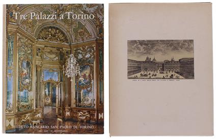 TRE PALAZZI A TORINO. [edizione rilegata, cartone, astuccio] - Bernardi Marziano - Mario Bernardi - copertina