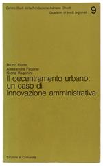 Il DECENTRAMENTO URBANO: UN CASO DI INNOVAZIONE AMMNISTRATIVA