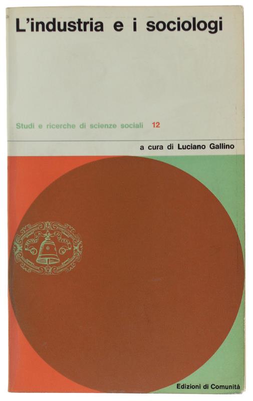 L' INDUSTRIA E I SOCIOLOGI