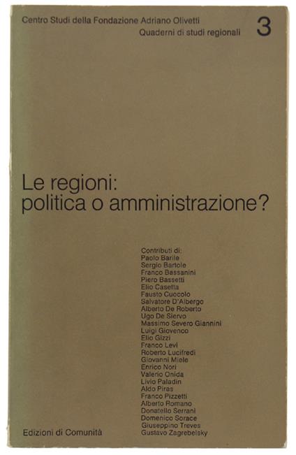 Le REGIONI: POLITICA O AMMINISTRAZIONE? - Autori vari - copertina
