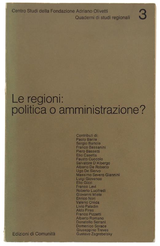 Le REGIONI: POLITICA O AMMINISTRAZIONE? - Autori vari - copertina