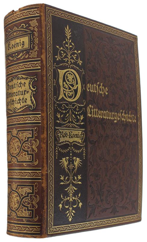 DEUTSCHE LITERATURGESCHICHTE. 13 m.d.12.übereinstimmende Auflage - Koenig Robert - Verlag von Velhagen & Klafing, - 1883