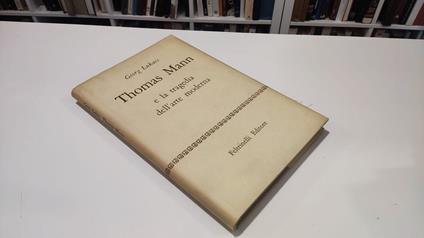 Thomas Mann e la tragedia dell'arte moderna - György Lukács - copertina