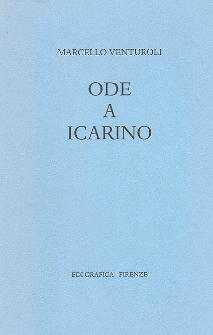 Ode a Icarino. Con tre incisioni di Alessandra Cancogni - Marcello Venturoli - copertina