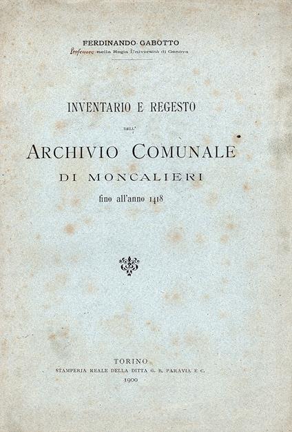 Inventario e regesto dell' Archivio Comunale di Moncalieri fino all'anno 1418 - Ferdinando Gabotto - copertina