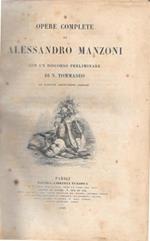 Opere complete di Alessandro Manzoni con un discorso preliminare di N. Tommaseo ed aggiunte osservazioni critiche, 2 parti in 1 vol