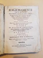 Ragionamenti intorno alla nuova medicina dell'acqua, e come la prima volta introdotta ella fosse, difesa, e sostenuta in Napoli; ed intorno al vero fluido della medicina, e a una più sicura maniera di medicare. Coll'aggiunta di un breve metodo di pra
