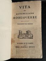 Vita di Massimiliano Robespierre traduzione dal francese