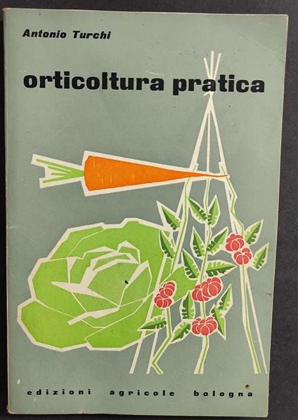 Orticoltura Pratica - Antonio Turchi - copertina