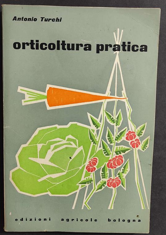Orticoltura Pratica - Antonio Turchi - copertina