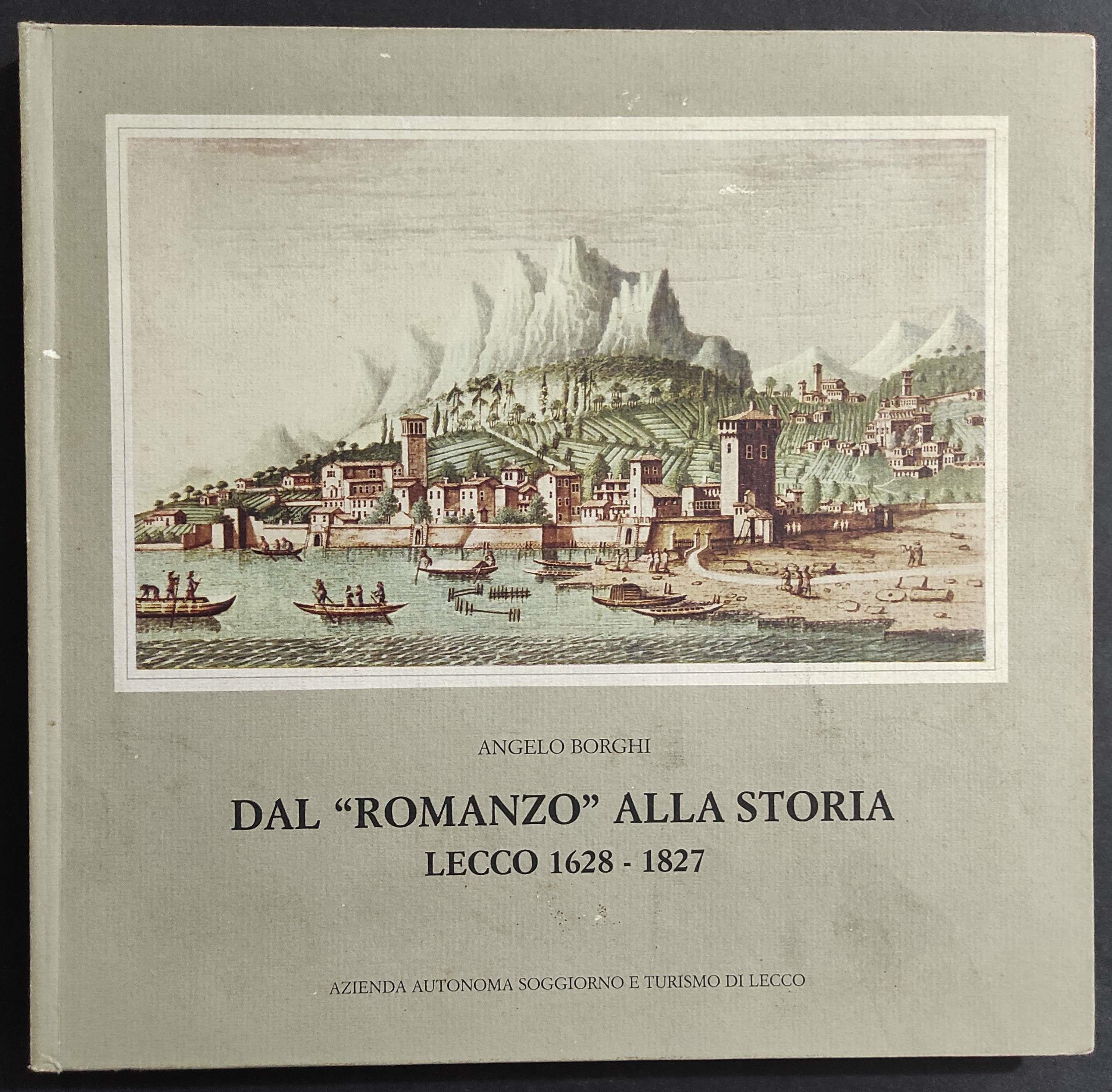 Dal "Romanzo" alla Storia Lecco 1628-1827