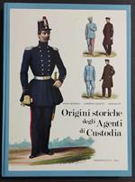 Origini Storiche Agenti di Custodia