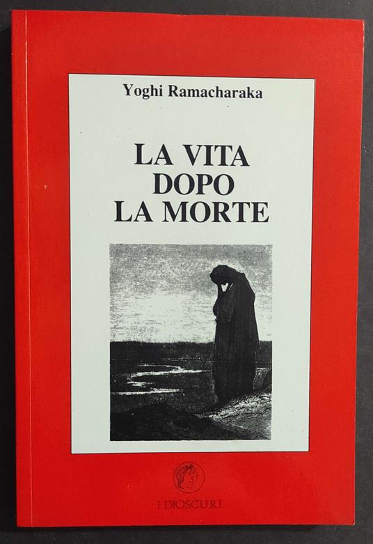Vita Dopo la Morte - Yogi Ramacharaka - copertina