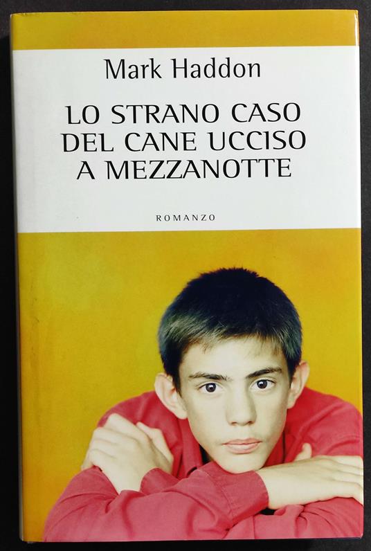 Lo Strano Caso del Cane Ucciso a Mezzanotte - Mark Haddon - copertina