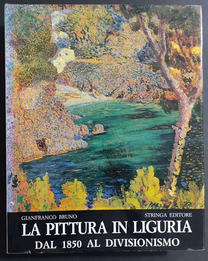 Pittura in Liguria dal 1850 al Divisionismo - Gianfranco Bruno - copertina
