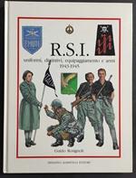 R.S.I. Uniformi Distintivi Equipaggiamento Armi 1943-1945