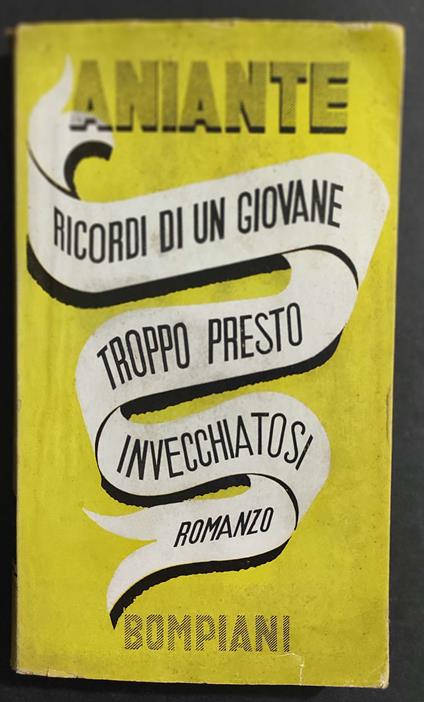 Ricordi di un Giovane Troppo Presto Invecchiatosi - Antonio Aniante - copertina