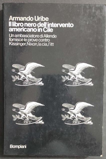 Il Libro Nero dell'Intervento Americano in Cile - Armando Uribe - copertina