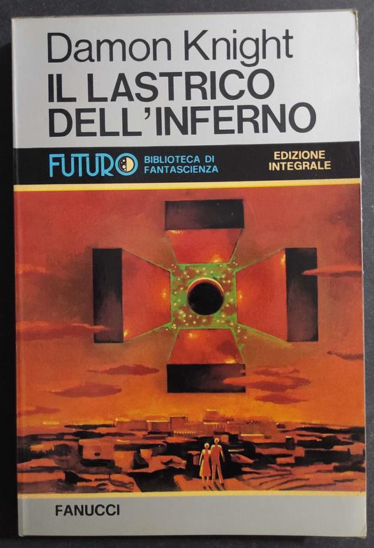Il Lastrico dell'Inferno - Damon Knight - copertina