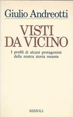 Visti Da Vicino, I Profili Di Alcuni Protagonisti Della Nostra Storia Recente. Disegni Di Vincio Delleani