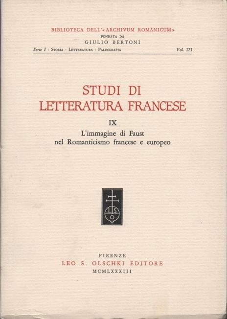 Studi di letteratura francese. IX. L'immagine di Faust nel Romanticismo francese ed europeo - copertina