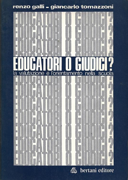 Educatori o giudici? La valutazione e l'orientamento nella scuola - copertina