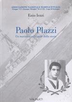 Paolo Plazzi. Un marinaio sulle onde della storia