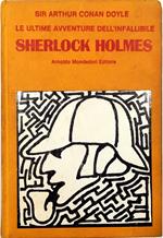 Le ultime avventure dell'infallibile Sherlock Holmes