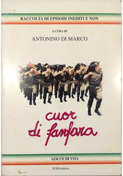 Cuor di fanfara Raccolta di episodi inediti e non - copertina