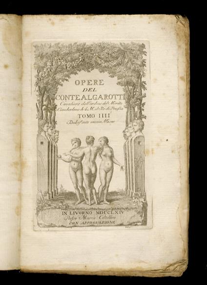 Opere del conte Algarotti cavaliere dell'ordine del Merito e ciamberlano di S.M. il Re di Prussia. Tomo IIII: Opere militari - Francesco Algarotti - copertina