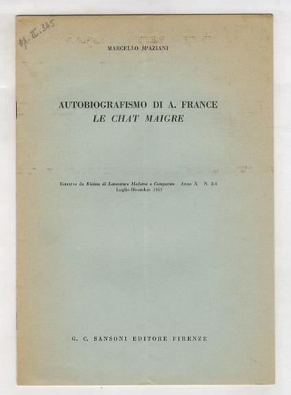 Autobiografismo di A. France. Le Chat maigre - Marcello Spaziani - copertina