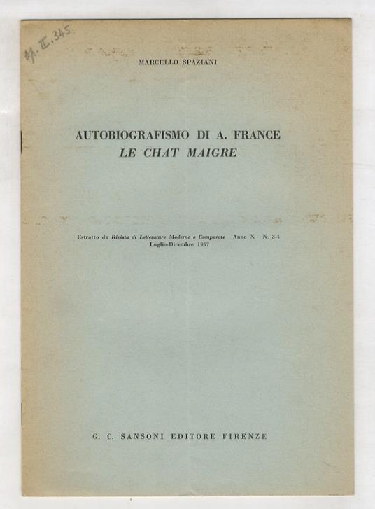 Autobiografismo di A. France. Le Chat maigre - Marcello Spaziani - copertina
