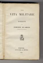 La vita militare. Bozzetti [...]