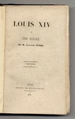 Louis XIV et son siècle. Tome 2ème (1652-1715)