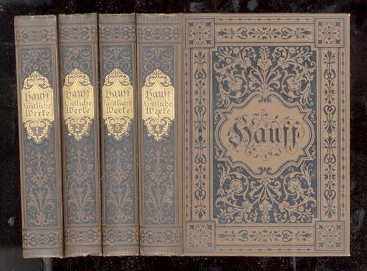 Sämmtliche Werke mit des Dichters Leben von Gustav Schwab. Ester Band [- vierter Band] - Wilhelm Hauff - copertina