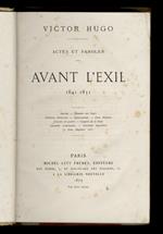Actes et Paroles. Avant l'exil. 1841-1851