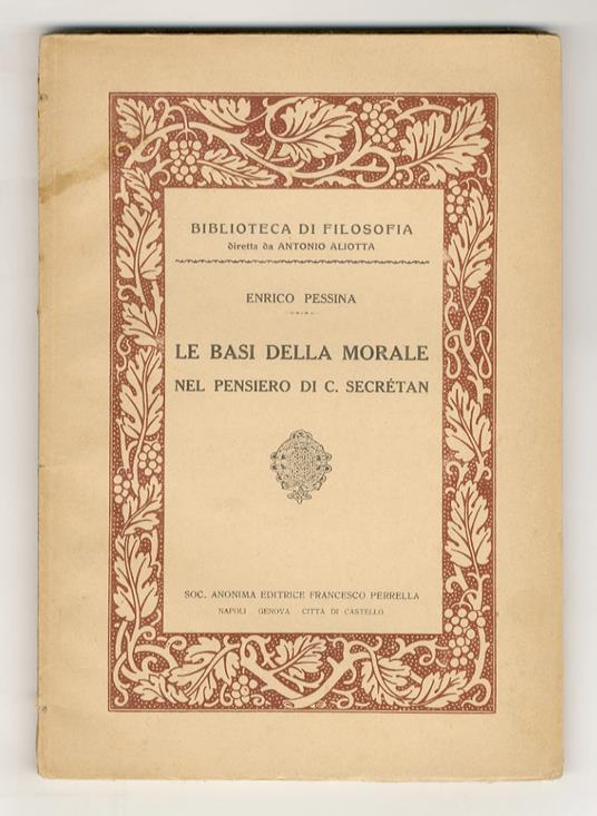 Le basi della morale nel pensiero di C. Secrétan - Enrico Pessina - copertina