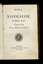 Vita di Napoleone. Compendiata da un letterato italiano