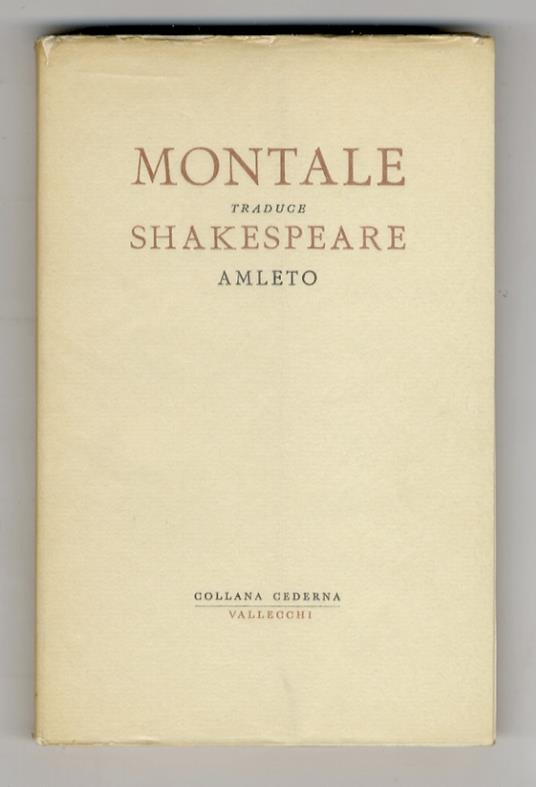 Amleto, principe di Danimarca. [Tradotto per le scene italiane da Eugenio Montale] - William Shakespeare - copertina