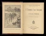 Il testamento di uno stravagante, di Giulio Verne. Con illustrazioni di Giorgio Roux. [Parte prima e parte seconda]